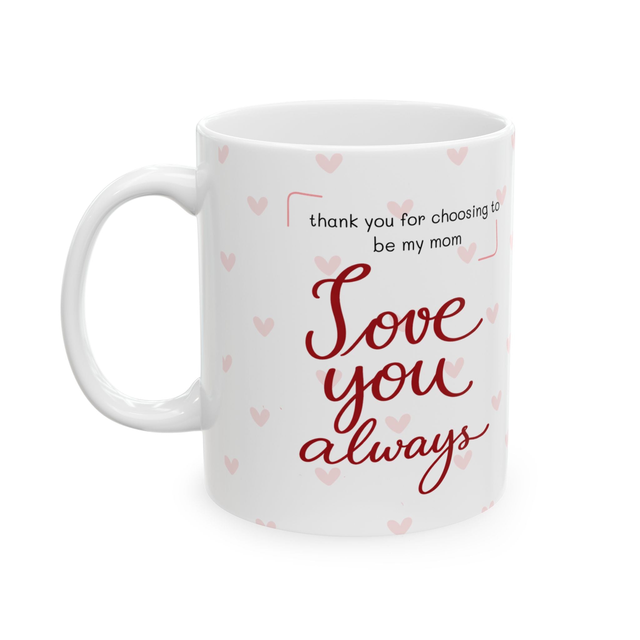 Cute Cat “Love You Always” Mug — Minimalist Gift for Mom or Loved One