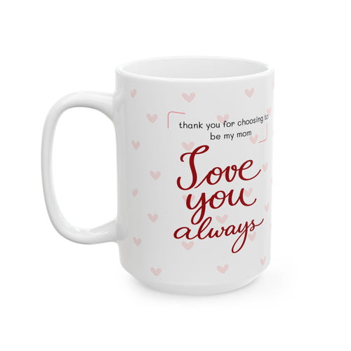 Cute Cat “Love You Always” Mug — Minimalist Gift for Mom or Loved One