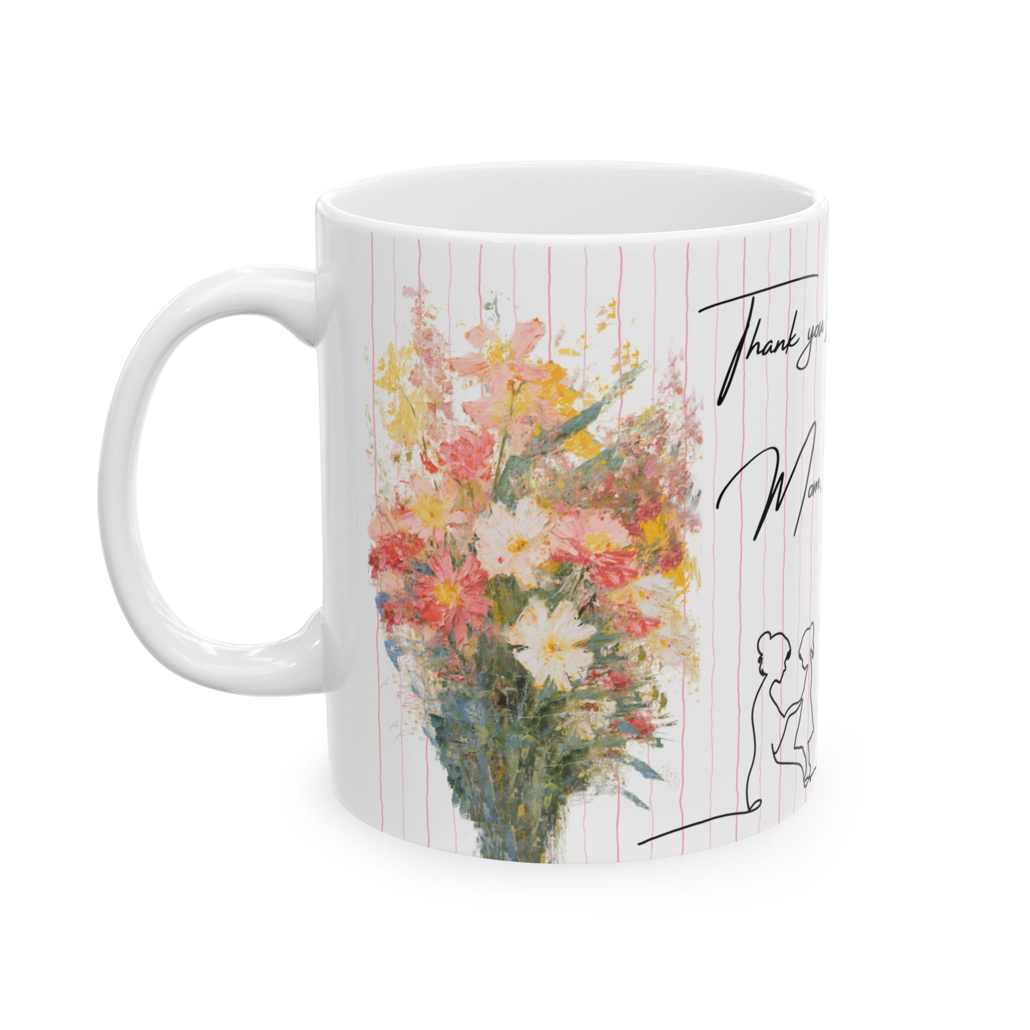 Mother’s Day Floral Ceramic Mug  - "Thank You for Everything, Mom, I Love You"