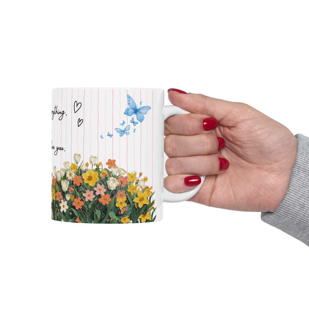 Mother’s Day Floral Ceramic Mug  - "Thank You for Everything, Mom, I Love You"